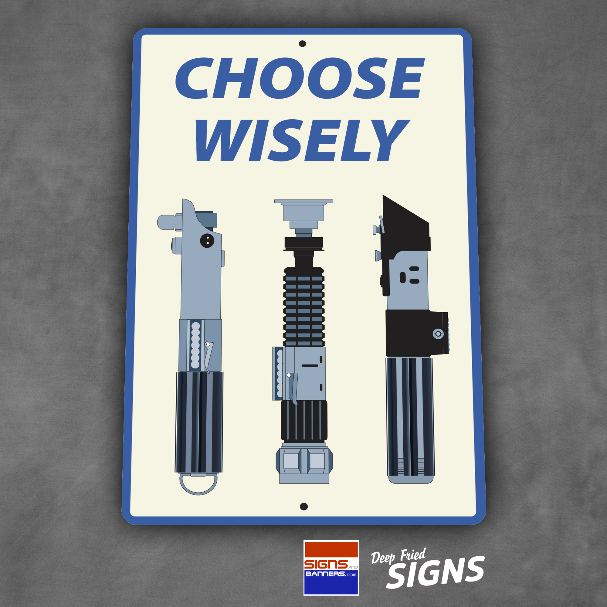 Choose Wisely Lightsabre - Blue